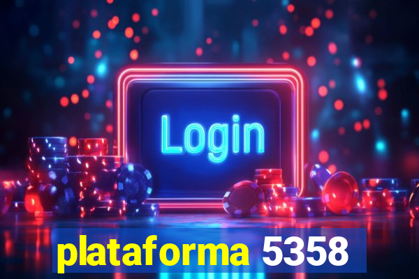 plataforma 5358